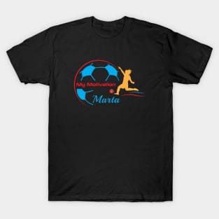 My Motivation - Marta T-Shirt